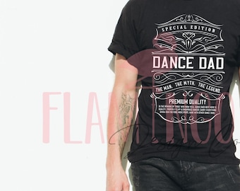 Dance Dad T-Shirt: Whiskey Label Inspired, Special Edition Tee