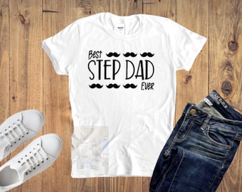 Best Step Dad Ever, Father's Day T-Shirt