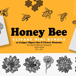 May include: A digital clipart bundle featuring 12 unique black and white illustrations of honey bees and flowers. The illustrations include bees, flowers, and honeycomb patterns. The text "Honey Bee Clipart Mini Bundle" is displayed in bold black letters. The text "12 Unique Clipart Bee & Flower Elements" is displayed in black letters. The text "By Sketchbook Designs" is displayed in black letters. The text "pngs • jpegs" is displayed in black letters. The text "12in x 12in" is displayed in black letters. The text "INSTANT DIGITAL DOWNLOAD" is displayed in black letters.