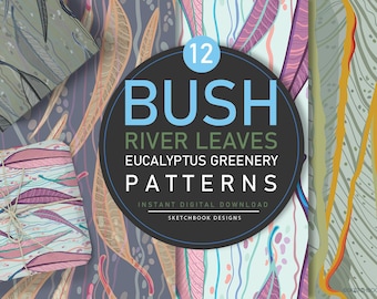 May include: A digital download of 12 seamless patterns featuring eucalyptus leaves in various colors and styles. The patterns are titled "Bush River Leaves Eucalyptus Greenery Patterns" and are available for instant download from Sketchbook Designs.