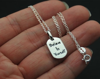 Sterling Silver tag Necklace, Belive in Yourself message necklace,  Birthday gift, believe necklace, silver necklace, dog tag necklace