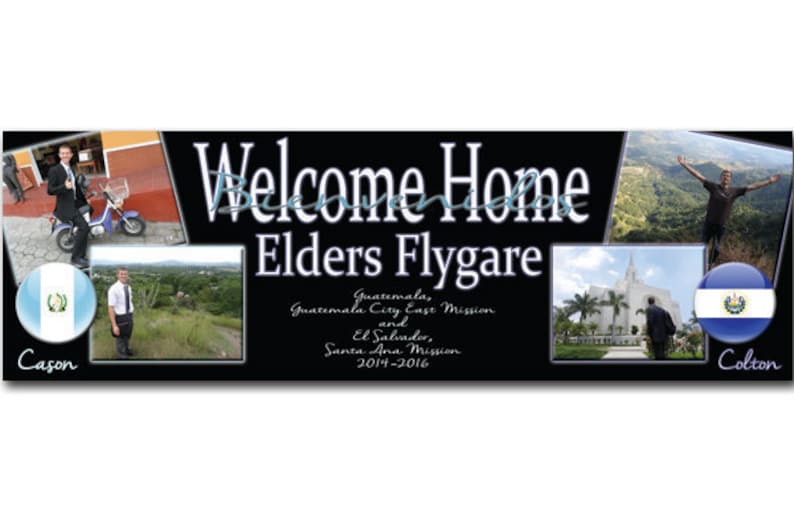 K&ouml;nnte beinhalten: Willkommen zu Hause, Elder Flygare, ein Banner mit Fotos von zwei jungen M&auml;nnern in Guatemala und El Salvador, mit dem Text "Guatemala City East Mission und El Salvador, Santa Ana Mission 2014-2016".
