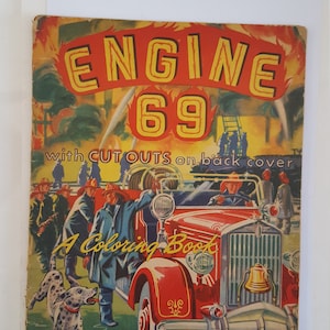 Vintage 1950 Samuel Lowe Co &quot;Engine 69&quot; children&#39;s coloring book, shelf wear but no coloring, back cover intact cutouts Firemen