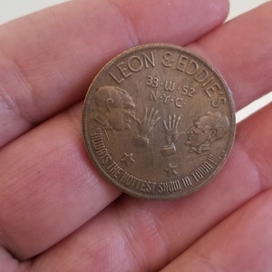 Vintage circa 1930&#39;s to 1940&#39;s copper/brass Good Luck token Leon & Eddie&#39;s Bar and nightclub 33 W. 52nd St NYC