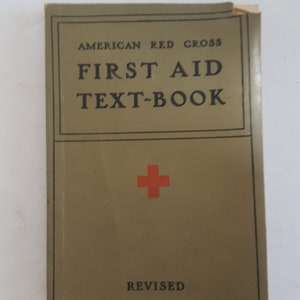 Vintage 1940 Red Cross First Aid Textbook - Revised Edition