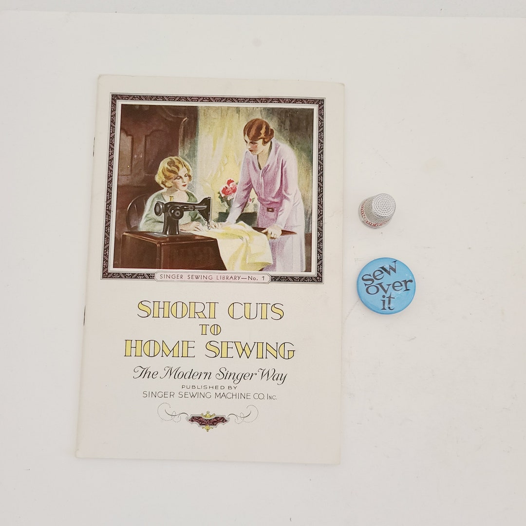 Vintage Circa 1929 Collection of Sewing Items Short Cuts to Home Sewing ...