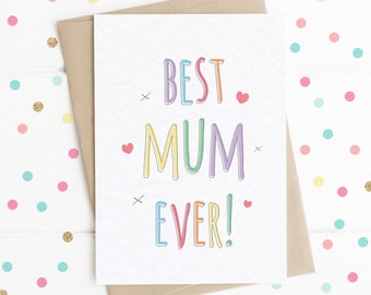 Best Mum Ever A6 Card, Mother's Day Card, Mum Birthday Card, Rainbow Card, Celebrate Mum, Mother, Mama