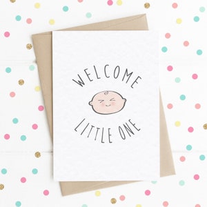 Bienvenido Little One A6 Tarjeta, Tarjeta Quirky, Tarjeta de Celebración, Alguien Tarjeta Especial, Nuevo Bebé, Nuevo Baba