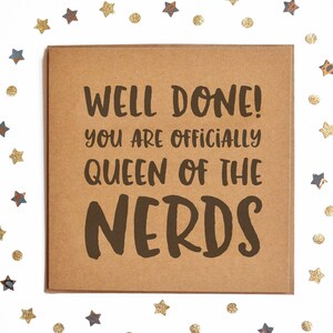 Goed gedaan koningin van de Nerds kaart grappige Card, rustieke Card, Hipster Card, Joke Card, afstuderen kaart, doorgegeven u kaart, de kaart van gefeliciteerd