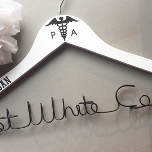 1st White Coat Hanger, Personalized Physician Assistant Hanger, New Graduate or The Soon to Be PA,, PA 1st White Coat Ceremony, Gift for PA