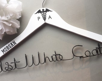 1st White Coat Hanger, Personalized Physician Assistant Hanger, New Graduate or The Soon to Be PA,, PA 1st White Coat Ceremony, Gift for PA