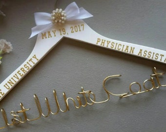 1st White Coat Hanger, White Coat Ceremony Gift ,Doctor Hanger,  Medical School Graduation Gift, Physical Therapist Hanger, PT Gift