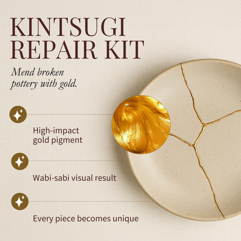 May include: A Kintsugi Repair Kit image. The kit includes a gold pigment and is designed to mend broken pottery with gold. The image shows a broken ceramic plate with gold-filled cracks, highlighting the wabi-sabi visual result and unique outcome.
