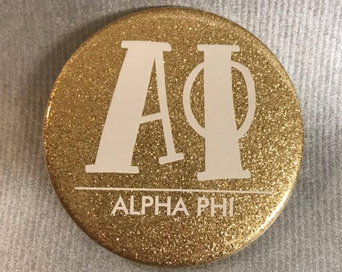 Alpha Phi Glitter Gold Button or Magnet