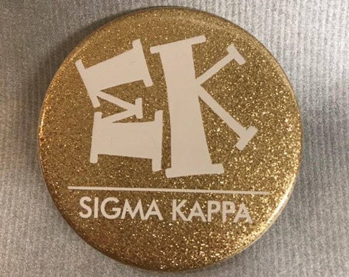 Sigma Kappa Glitter Gold Button or Magnet