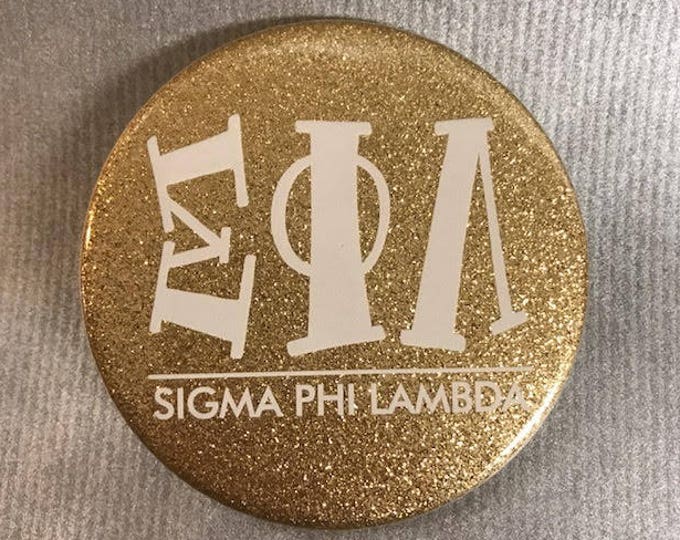 Sigma Phi Lambda Glitter Gold Button or Magnet
