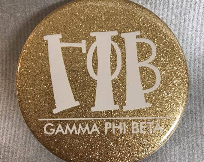 Gamma Phi Beta Glitter Gold Button or Magnet