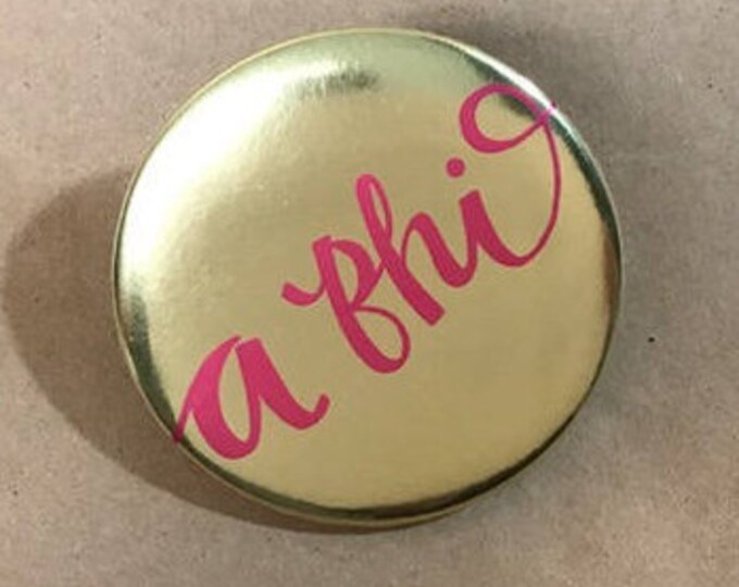 Gold Foil Alpha Phi Button or Magnet