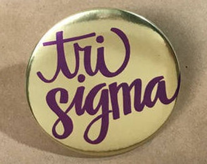 Gold Foil Sigma Sigma Sigma Button or Magnet