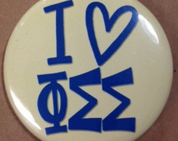 I {Heart} Phi Sigma Sigma Button or Magnet