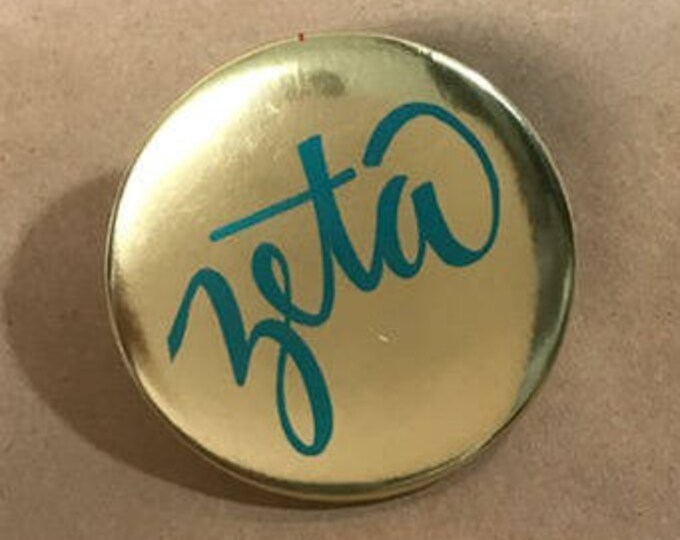 Gold Foil Zeta Tau Alpha Button or Magnet