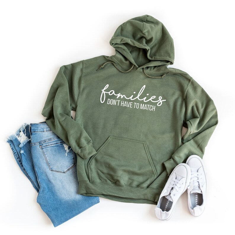 Unisex Multiracial Families Don/'t Have To Match Adoption His Her/'s /& Our/'s International Adoption | Graphic Hoodie Sweatshirt