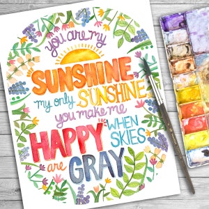 You Are My Sunshine Watercolor Quote Print, Art Print, Painting, Illustration, Kid's Wall Art, Nursery Wall Decor image 3