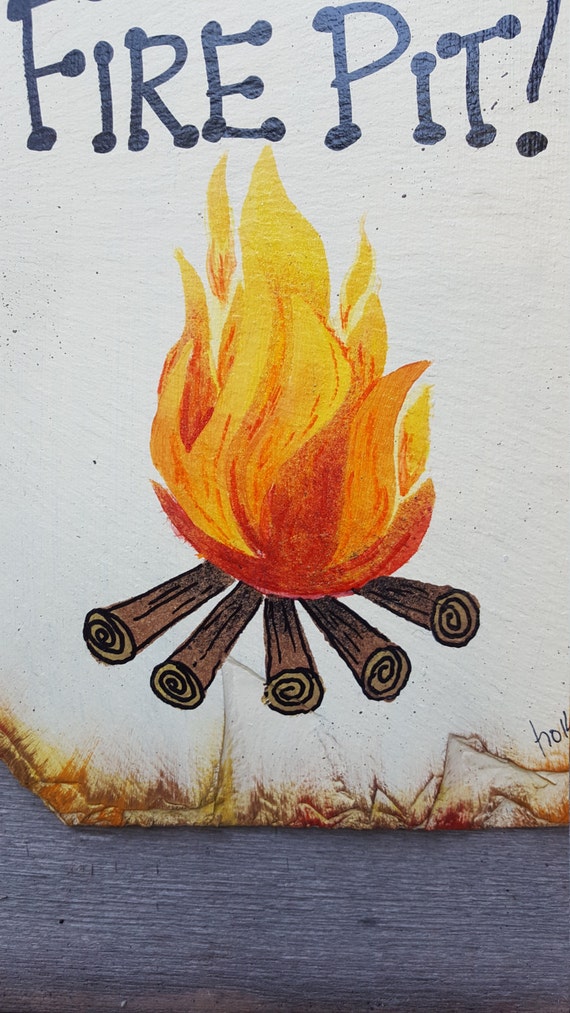 Welcome To The Fire Pit Hand Painted Wall Hanging Slate Etsy
