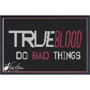 Padrão digital de ponto cruz True Blood Do Bad Things