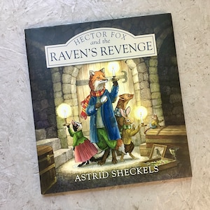 AUTOGRAPHED (Book 2) Hector Fox and the Raven&#39;s Revenge - picture book