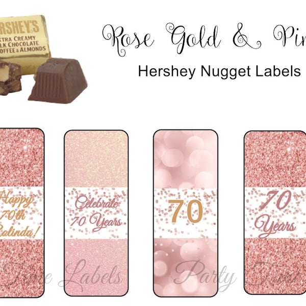 Rose Gold & Pink Hershey Nugget Labels - Personalized Party Favors - ANY AGE - Milestone Birthday - Personalized Labels - 30 Printed Labels
