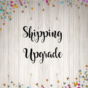Shipping Upgrades - ADD-ON fee for Existing Orders