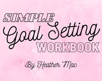 The Simple Goal Setting Workbook (Pastels Edition)