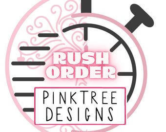 RUSH order processing for listing (Rush shipping not included)