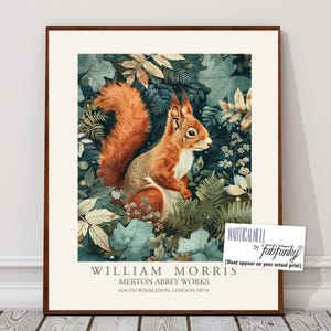 May include: A framed art print featuring a red squirrel amidst lush foliage. The artwork, in a vintage style, showcases the squirrel with its bushy tail, surrounded by green and tan leaves. The print includes the text "WILLIAM MORRIS MERTON ABBEY WORKS SOUTH WIMBLEDON, LONDON SW19."
