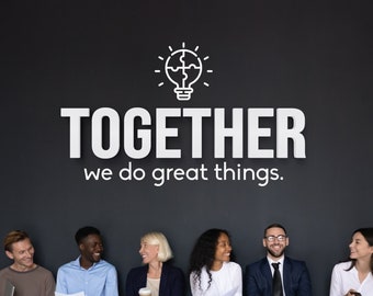 Together We Do Great Things 3D Office Decor, 3D, Office Wall Art, Typography Decor, Office Motivational Quotes, Office Inspirational Decal