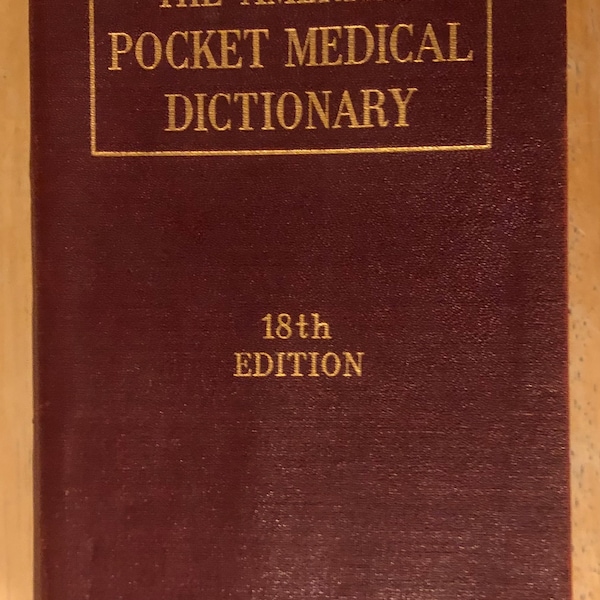 The American Pocket Medical Dictionary, 18th Edition- Copyright 1946 GC