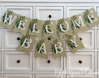 Greenery Welcome Baby banner. Botanical, Green leaves, neutral baby shower decor.
