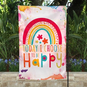 Garden flag, be happy flag, inspirational flag, spring garden flag, happy garden flag