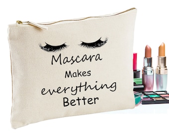 Mascara Makes Everything Better Make Up Bag