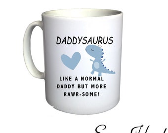 Cute Daddysaurus Like Normal Dad But Rawr - Some! Coffee Tea Mug