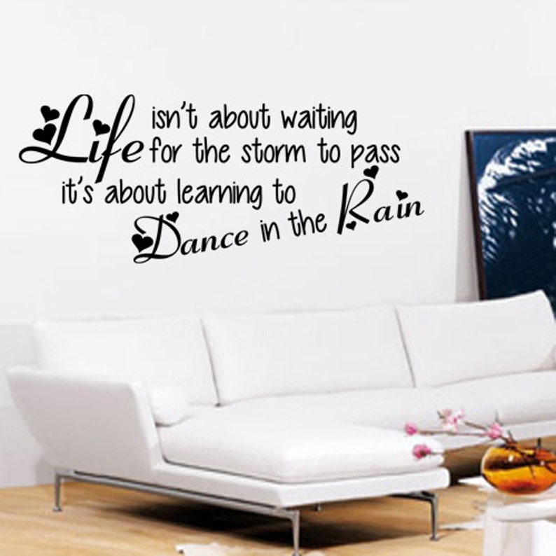 Dance in the Rain Wall Art Vinyl Wall Art Sticker Decal Living Room, Bedroom, Hall, Life Isnt