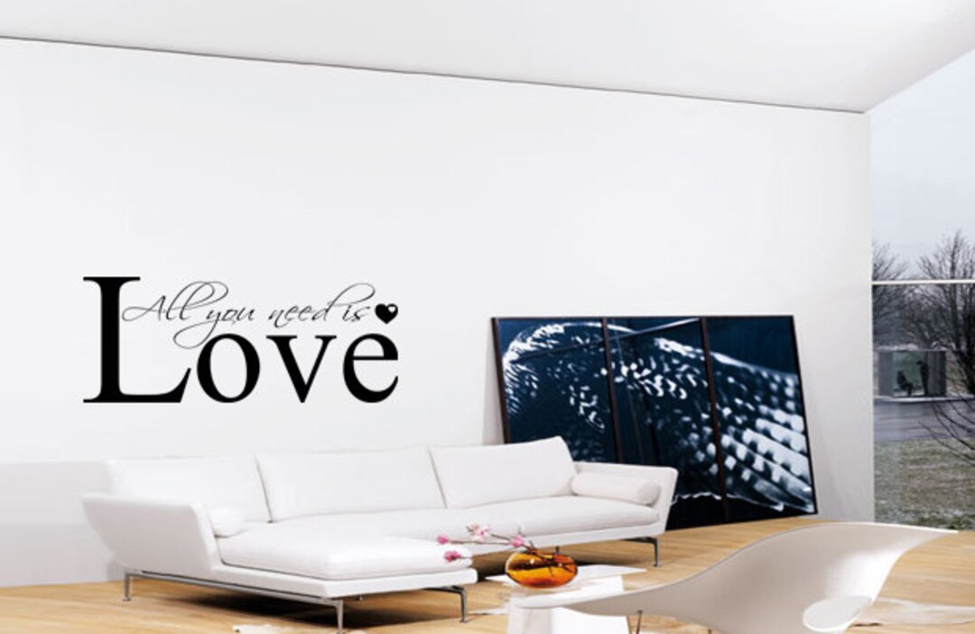 All You Need is Love Wall Art Vinyl Wall Art Sticker Decal Living Room