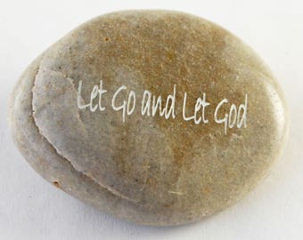 Let Go and Let God - Engraved River Rock Inspirational Word Stone