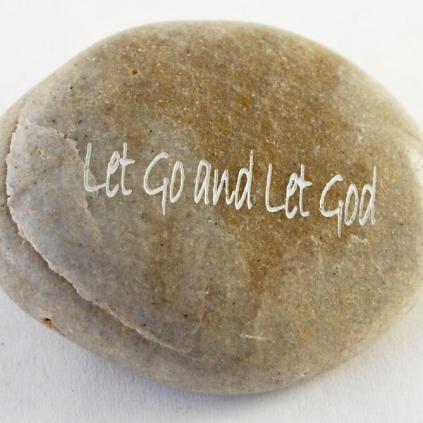 Let Go and Let God - Engraved River Rock Inspirational Word Stone