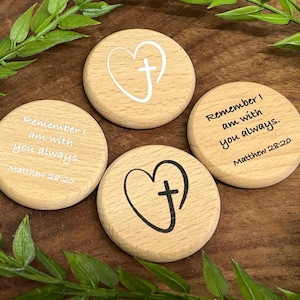 Remember I am with you always. Matthew 28:20 - Scripture Verse Wood Coin Token - Set of 10