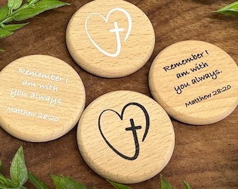 Remember I am with you always. Matthew 28:20 - Scripture Verse Wood Coin Token - Set of 10