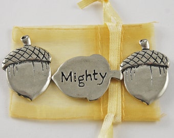 Set of 3 Acorn Mighty Inspiration Coins with Organza Bag