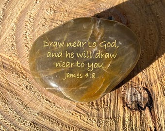 Draw near to God, and he will draw...James 4:8 Engraved Scripture River Rock