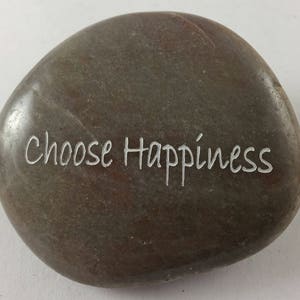 Choose Happiness - Engraved River Rock Inspirational Word Stone